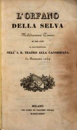 L' orfano della selva : Melodramma comico in 2 atti
