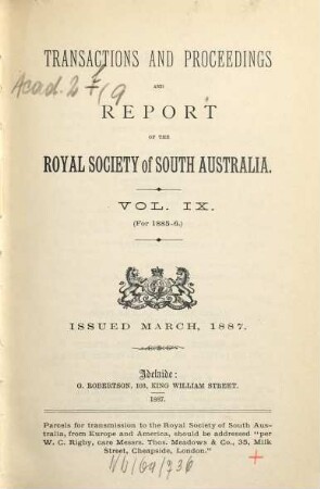 Transactions of the Royal Society of South Australia : incorporating the Records of the South Australian Museum. 9. 1885/86