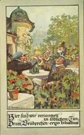 Hier sind wir versammelt zu löblichem Tun [...]