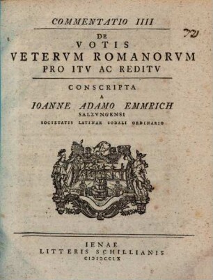 De Votis Vetervm Romanorvm Pro Itv Ac Reditv : Commentatio, 4