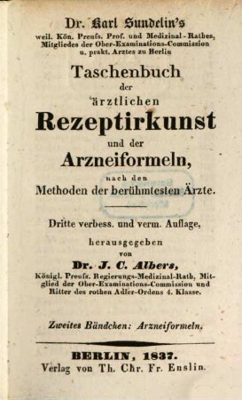 Taschenbuch der ärztlichen Rezeptirkunst und der Arzneiformeln nach den Methoden der berühmtesten Ärzte. 2. Taschenbuch der Arzneiformeln