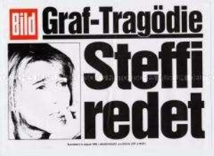 Maueranschlag der "Bild"-Zeitung: "Graf-Tragödie / Steffi redet"