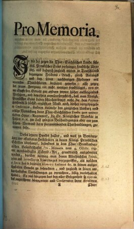 Pro Memoria. So wie der gegen die Chur-Sächßischen Lande Königl. Preußischer Seits verhängte feindliche Uberzug, und dadurch zugleich mitten in Teutschland begangene Friedens-Bruch, gleich Anfangs und bey seiner nachherigen Fürdauer mit enormsten Thätlichkeiten begleitet gewesen ... : [Regensburg, den 17. November 1756.]