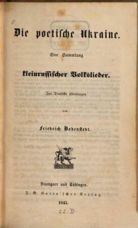 Die poetische Ukraine : eine Sammlung kleinrussischer Volkslieder