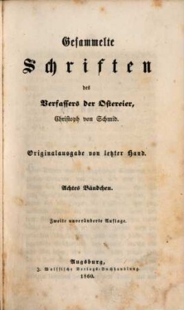 Gesammelte Schriften des Verfassers der Ostereier, Christoph von Schmid. 8