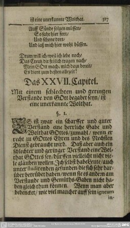 Das XXVII. Capitel. Mit einem schlechten und geringen Verstande von Gott begabet seyn, ist eine unerkannte Wolthat