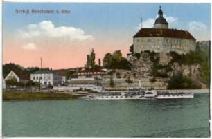 Hirschstein. Schloss, Elbe mit Dampfer Habsburg