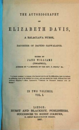 The autobiography of Elizabeth Davis, a Balaclava nurse, daughter of Dafydd Cadwaladyr, 1