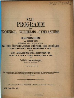 Programm des Königlichen Wilhelms-Gymnasiums zu Krotoschin : zu Ostern ..., 1875/76 = 22