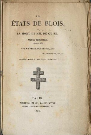 Les États De Blois, Ou La Mort De MM. De Guise