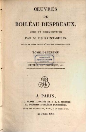 Oeuvres de Boileau Despréaux, 2. Épitres, art poétique ...