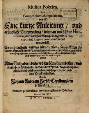 Musica Poëtica, Sive Compendium Melopoëticum, Das ist: Eine kurtze Anleitung, vnd gründliche Vnterweisung, wie man eine schöne Harmoniam, oder lieblichen Gesang, nach gewiesen Praeceptis vnd Regulis componiren, vnd machen soll