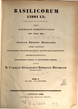 Basilicorum libri LX, 5. Lib. XLIX - LX continens