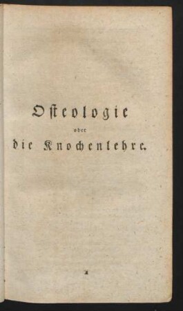 Osteologie oder die Knochenlehre