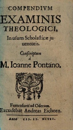 Compendium Examinis Theologici, In usum Scholasticae iuventutis