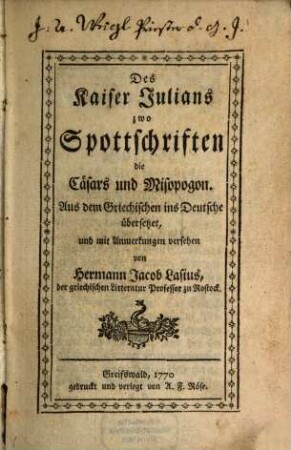 Des Kaiser Julians zwo Spottschriften die Cäsars und Misopogon