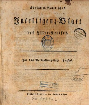 Königlich Baierisches Intelligenz-Blatt des Iller-Kreises. 1815/16 = Okt. 1815 - Sept. 1816