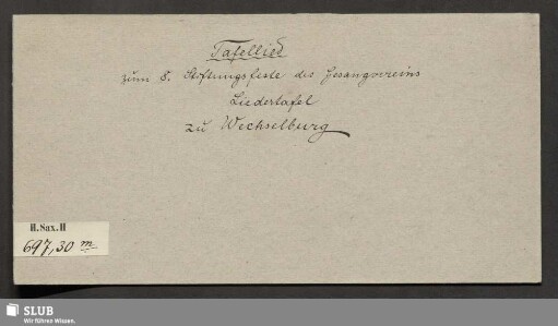 Tafellied zum achten Stiftungsfeste des Gesangvereins Liedertafel zu Wechselburg