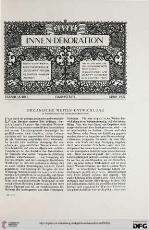 38: Organische Weiterentwicklung : in Wohnhausbau und Wohnungs-Einrichtung