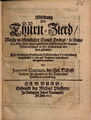 Abbildung der Thurn-Zierd ... : Danckpredigt wegen glücklicher aufführung der neuen Thurn-Spitzen ...