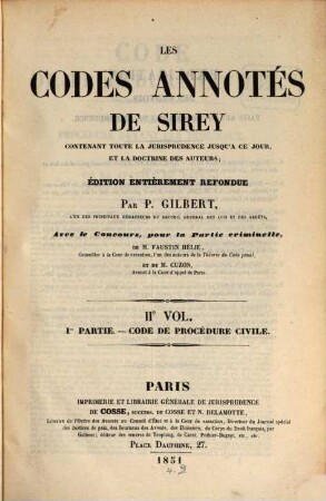 Les Codes annotés de Sirey : Édition entièrement refondue par P. Gilbert. Avec la concours de F. Helie & Cuzon, II,1