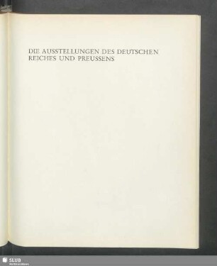 Die Ausstellungen des Deutschen Reiches und Preussens