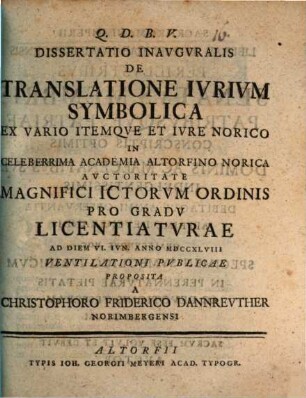 Diss. inaug. de translatione iurium symbolica ex vario, itemque et iure Norico