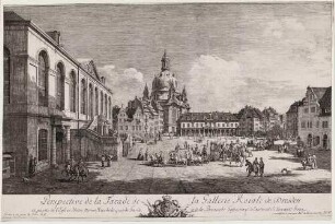 Der Neumarkt zu Dresden vom Jüdenhof aus (Neumarkt mit altem Galeriegebäude)