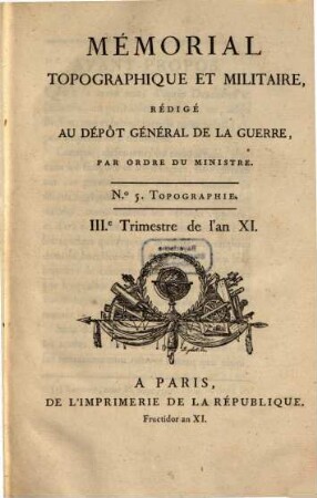 Mémorial topographique et militaire, 5. 1802/03 = XI [Franz. Revolution]