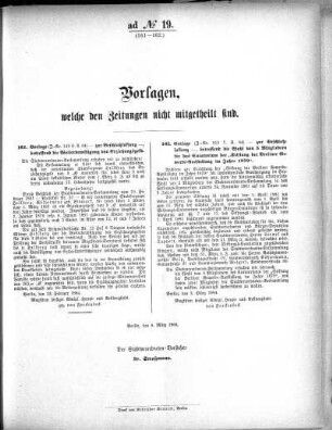 Anlage: ad No.19 (161-162), Vorlagen, welche den Zeitungen nicht mitgeteilt sind