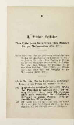 II. Mittlere Geschichte. Vom Untergang des weströmischen Reiches bis zur Reformation (476 - 1517)