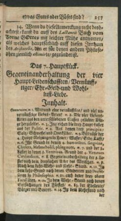 Das 7. Hauptstück. Gegeneinanderhaltung der vier Haupt-Leidenschafften/ Vernünfftiger/ Ehr- Geld- und Wohllust-Liebe.
