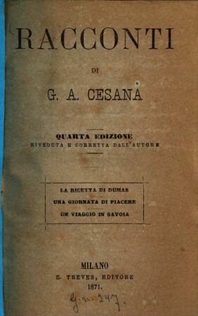 Racconti : La ricetta di Dumas. Una Giornata di piacere. Un viaggio in Savoia