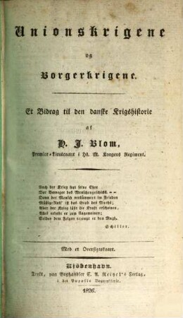 Unionskrigene og Borgerkrigene : Et. Bidrag til der Danske Krigshistorie Mud et Oversigtskaart