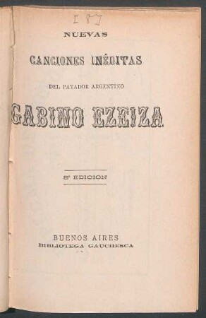 Nuevas canciones inéditas del payador argentino Gabino Ezeiza