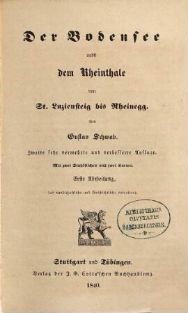 Der Bodensee nebst dem Rheinthale von St. Luziensteig bis Rheinegg. 1, Das Landschaftliche und Geschichtliche enthaltend