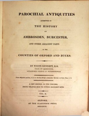Parochial antiquities attempted in the history of Ambrosden, Burcester and other adjacent parts in the counties of Oxford and Bucks, 2
