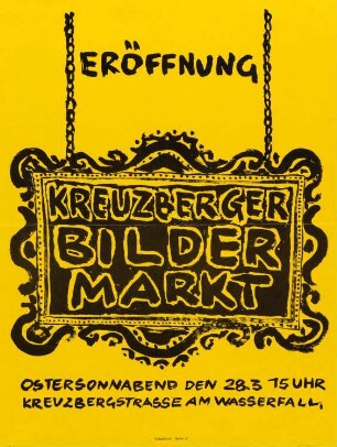Plakat zur Eröffnung "Kreuzberger Bildermarkt"