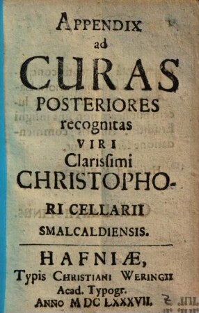 Appendix ad curas posteriores recognitas Chr. Cellarii
