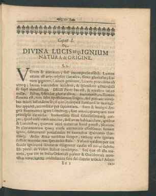 Caput I. De Divina Lucis atq[ue] Ignium Natura & Origine.