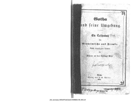 Gotha und seine Umgebung : ein Taschenbuch für Einheimische und Freunde ; nebst beigefügten Touren für Reisende auf den Thüringer Wald