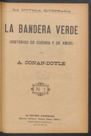 La bandera verde : (historias de guerra y amor)
