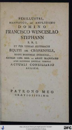 Perillustri, Magnifico ac Amplissimo Domino Francisco Wenceslao Stephann ...