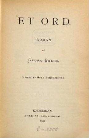 Et Ord : Roman af Georg Ebers. Oversat af Otto Borchsenius