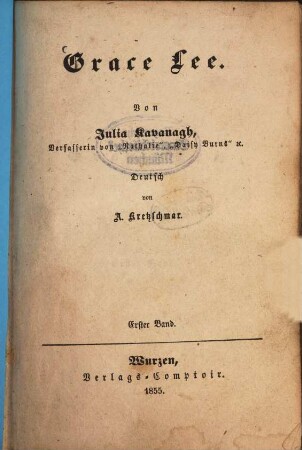 Grace Lee : Von Julia Kavanagh. Deutsch von A. Kretzschmar, 1