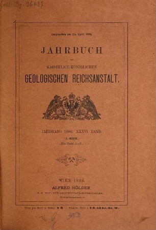 Jahrbuch der Geologischen Reichsanstalt. 36. 1886