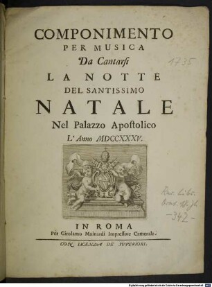 Componimento per musica da cantarsi la notte del Santissimo Natale nel Palazzo Apostolico l'anno MDCCXXXV