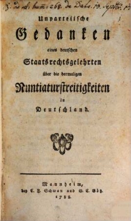 Unparteiische Gedanken eines deutschen Staatsrechtsgelehrten über die dermaligen Nuntiaturstreitigkeiten in Deutschland