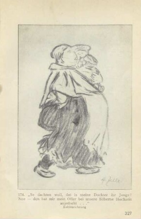 174. "Se dachten woll, det is meine Dochter ...