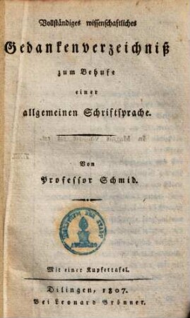 Vollständiges wissenschaftliches Gedankenverzeichniß zum Behufe einer allgemeinen Schriftsprache